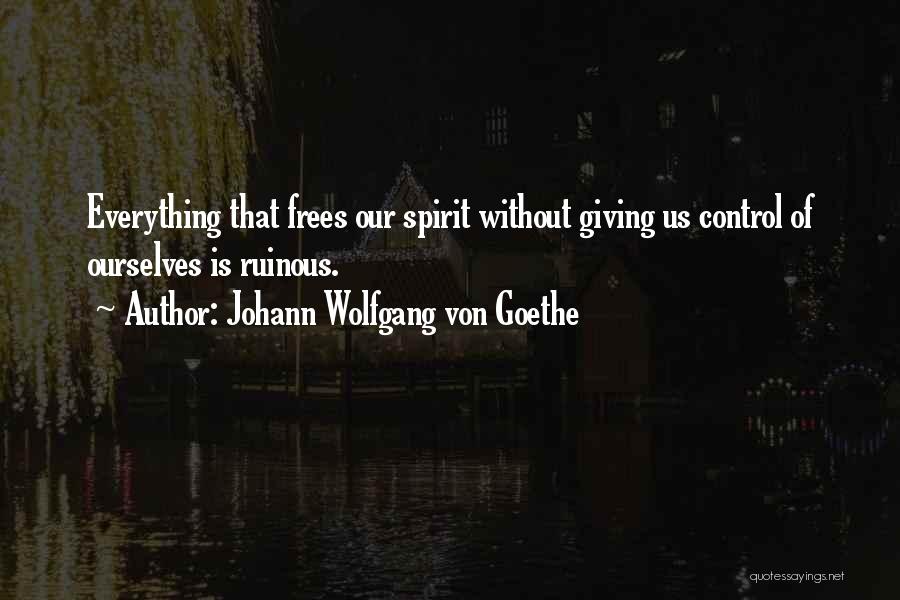 Fast Moving Relationships Quotes By Johann Wolfgang Von Goethe