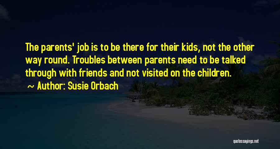 Fast Moving Relationships Quotes By Susie Orbach