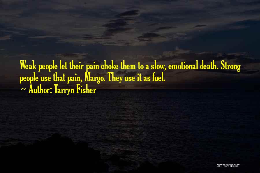 Fast Moving Relationships Quotes By Tarryn Fisher