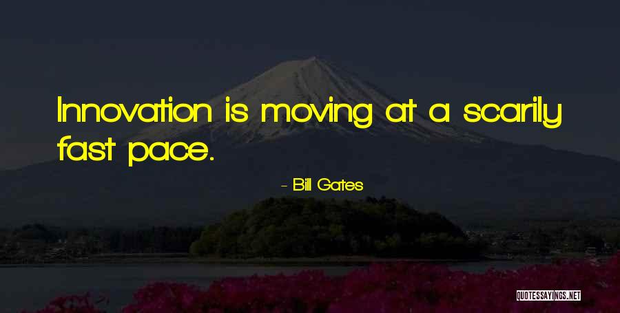 Fast Pace Quotes By Bill Gates Fast Pace Quotes By Bill Gates