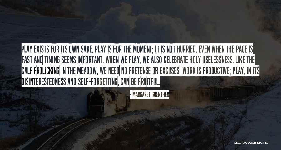 Fast Pace Quotes By Margaret Guenther Fast Pace Quotes By Margaret Guenther