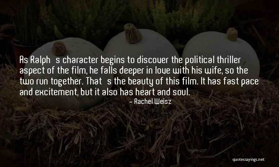 Fast Pace Quotes By Rachel Weisz Fast Pace Quotes By Rachel Weisz