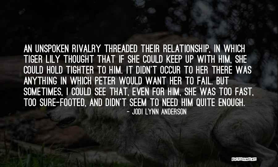 Fast Relationship Quotes By Jodi Lynn Anderson Fast Relationship Quotes By Jodi Lynn Anderson