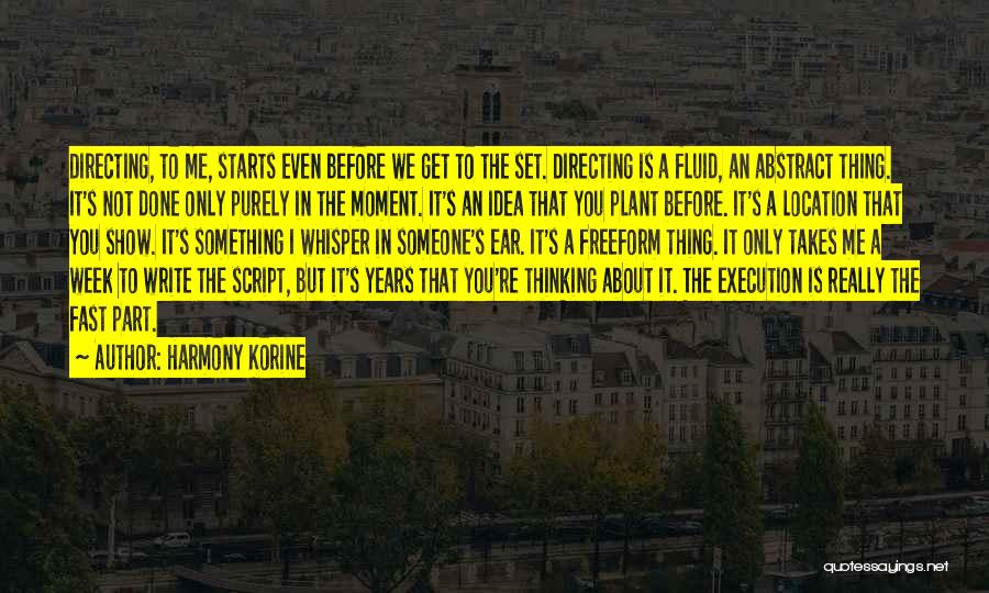 Fast Show Quotes By Harmony Korine