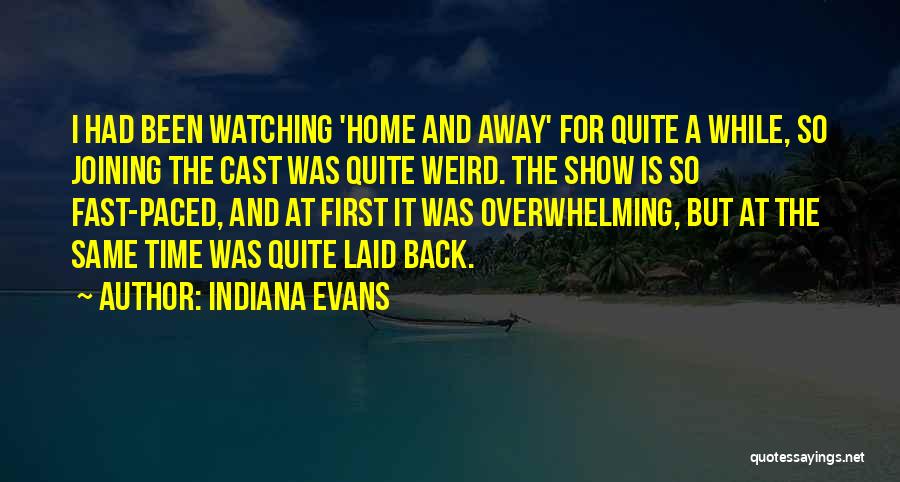 Fast Show Quotes By Indiana Evans