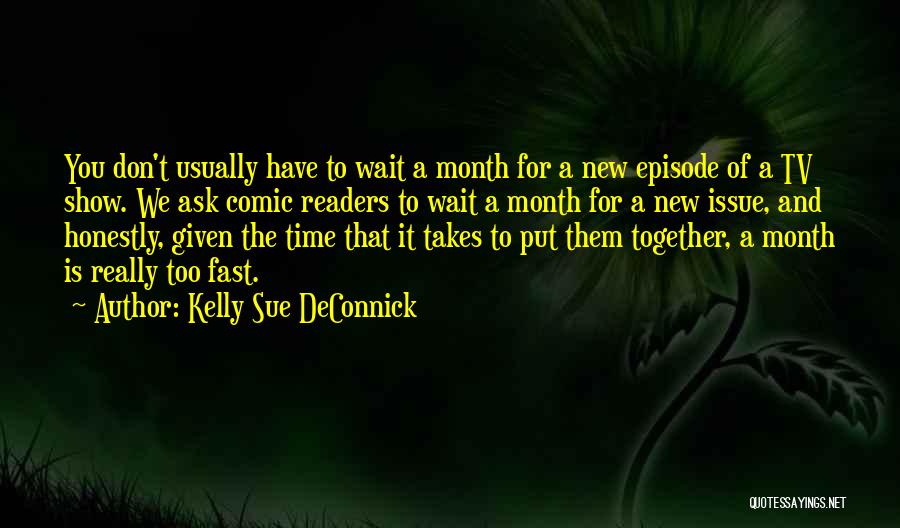 Fast Show Quotes By Kelly Sue DeConnick