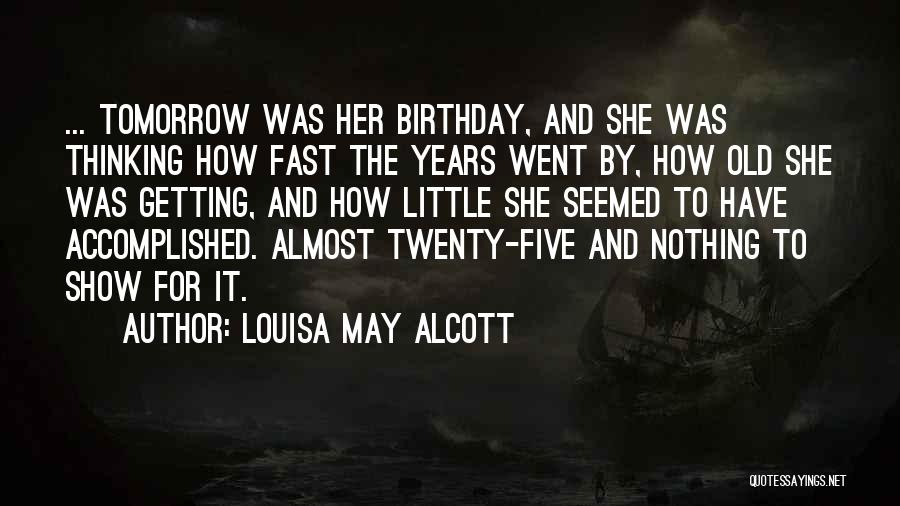 Fast Show Quotes By Louisa May Alcott