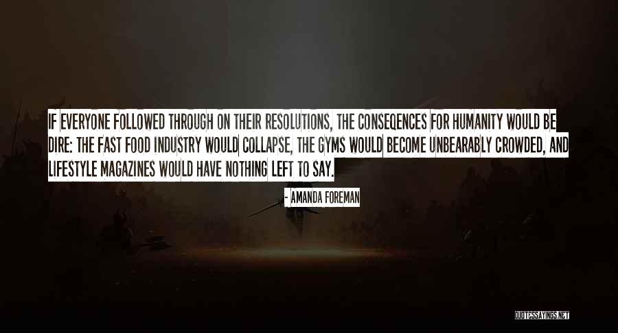 Fast Thought Quotes By Amanda Foreman Fast Thought Quotes By Amanda Foreman