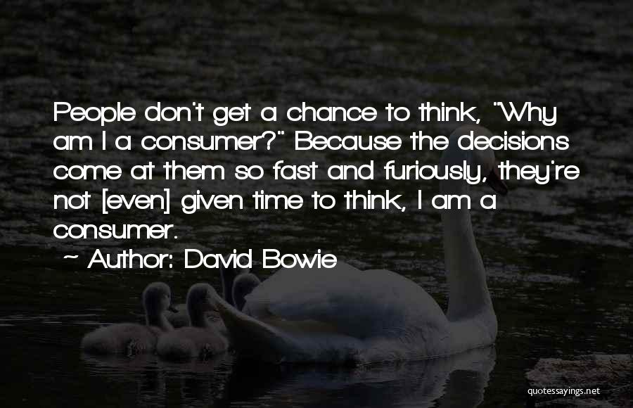 Fast Time Quotes By David Bowie