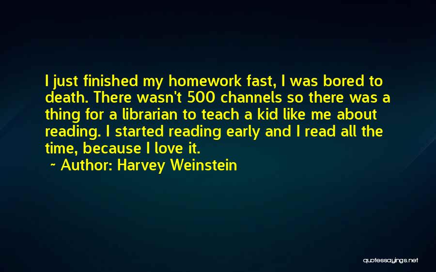 Fast Time Quotes By Harvey Weinstein