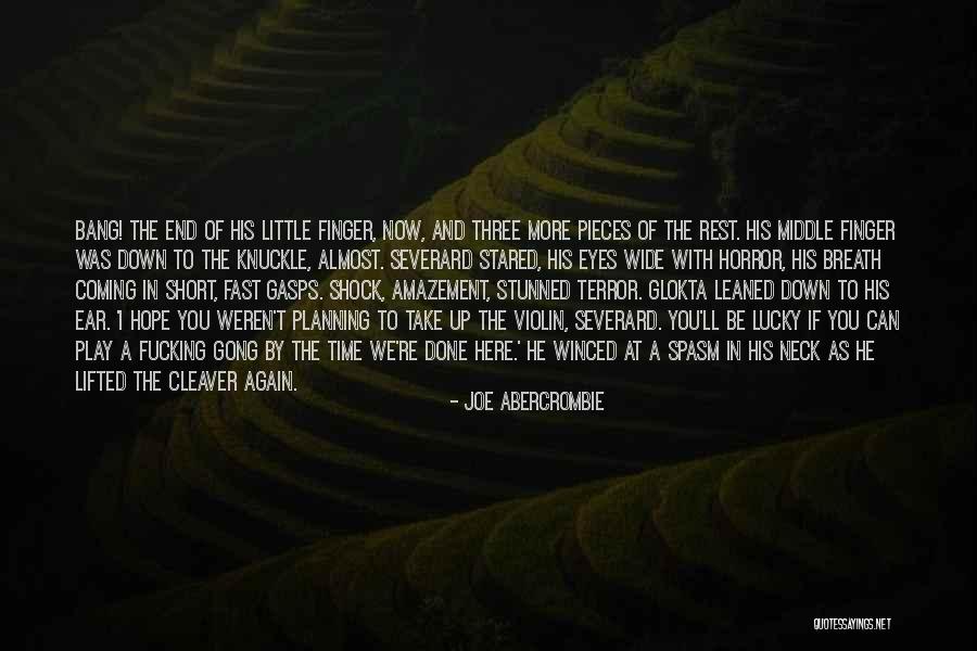 Fast Time Quotes By Joe Abercrombie