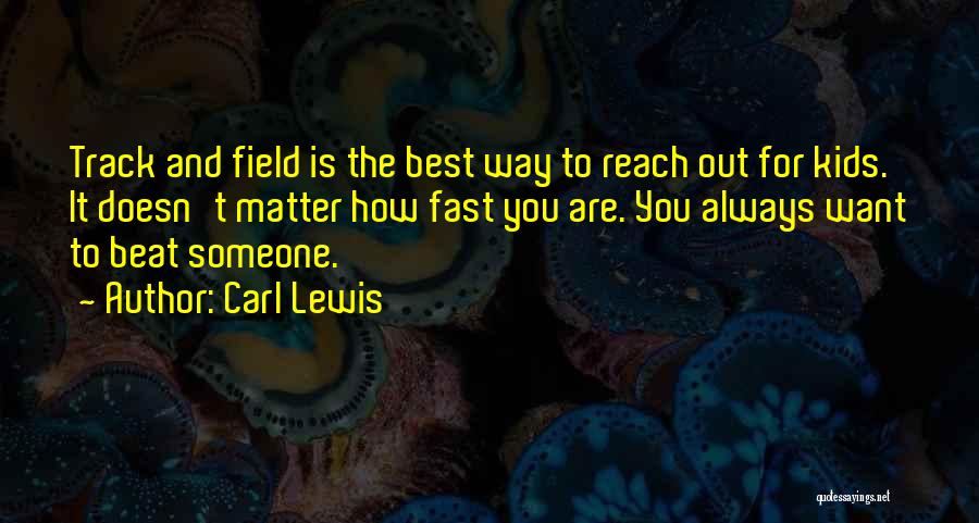 Fast Track Quotes By Carl Lewis