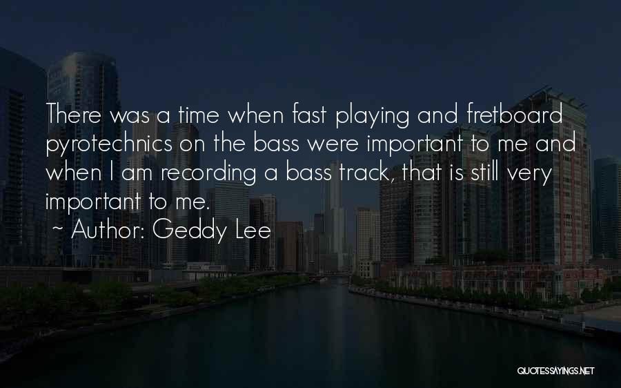 Fast Track Quotes By Geddy Lee