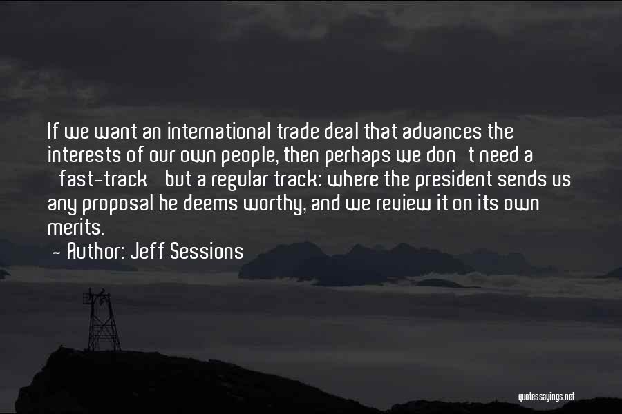 Fast Track Quotes By Jeff Sessions