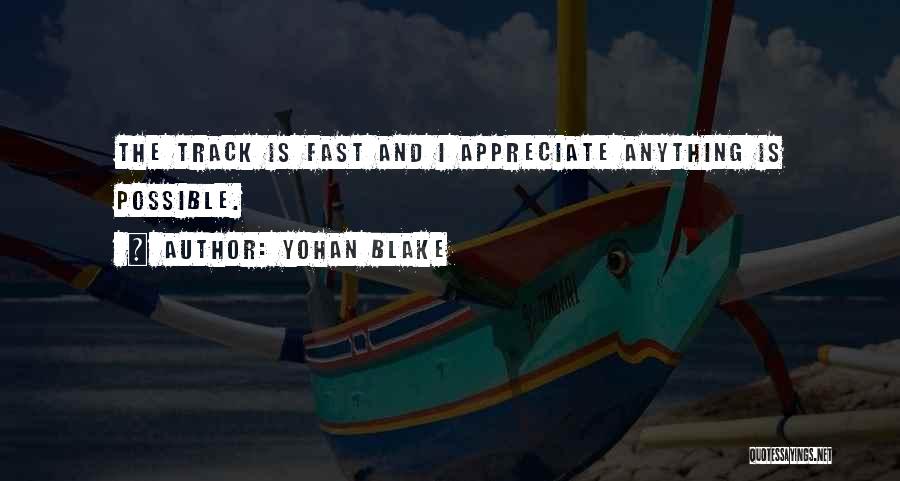 Fast Track Quotes By Yohan Blake