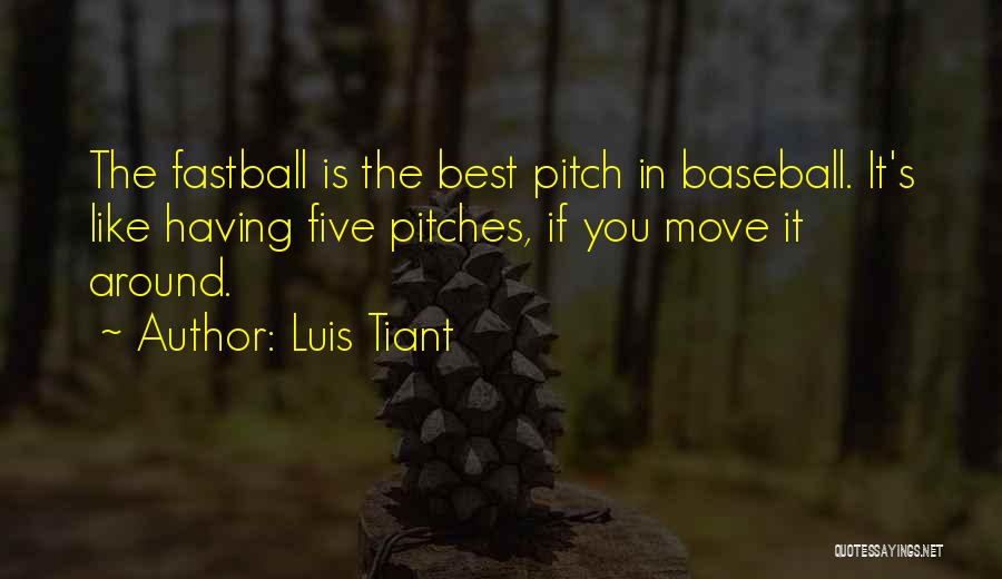 Fastballs Quotes By Luis Tiant