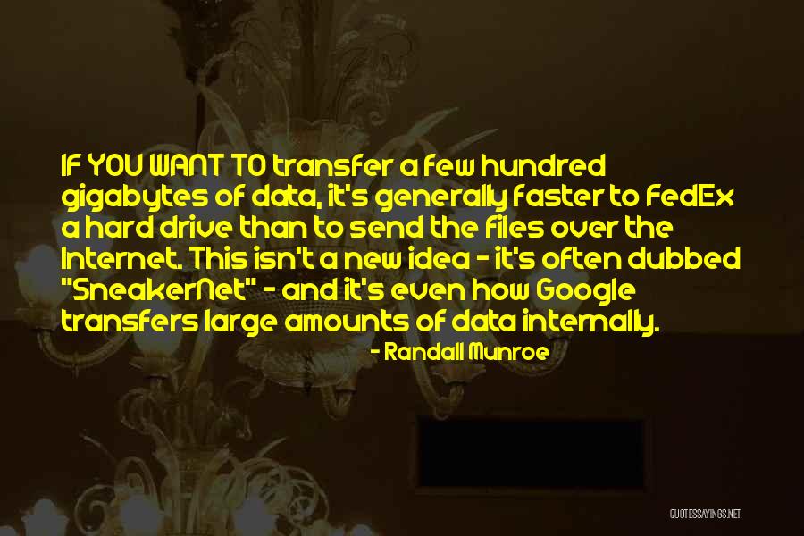 Faster Internet Quotes By Randall Munroe