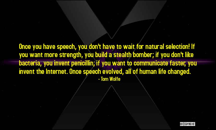 Faster Internet Quotes By Tom Wolfe