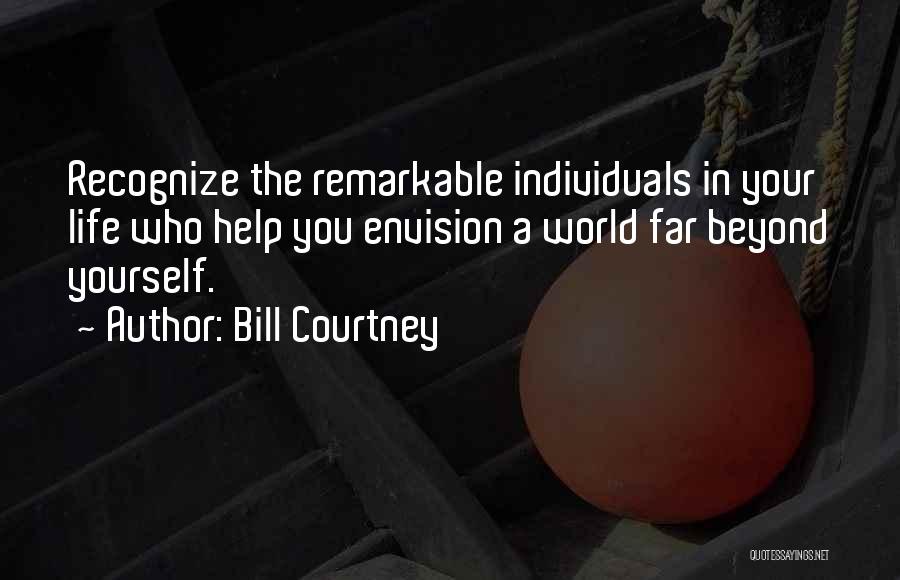 Faster Life Quotes By Bill Courtney