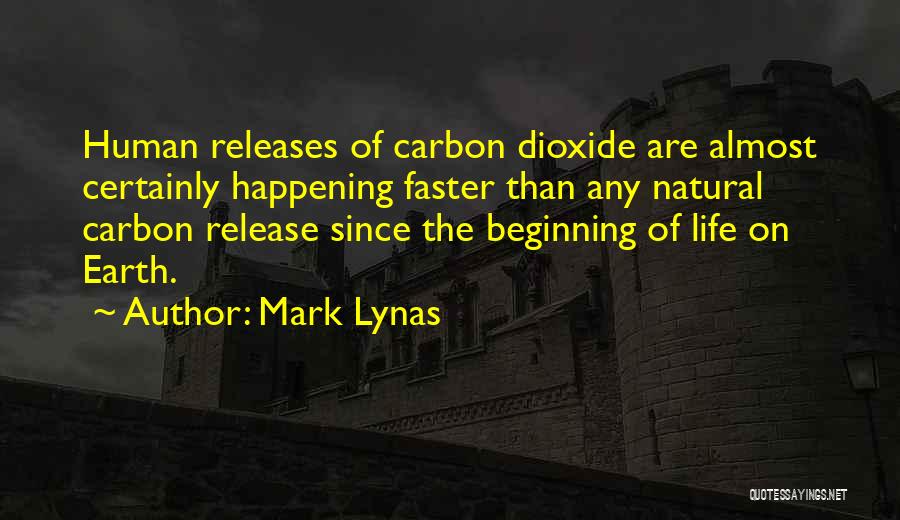 Faster Life Quotes By Mark Lynas