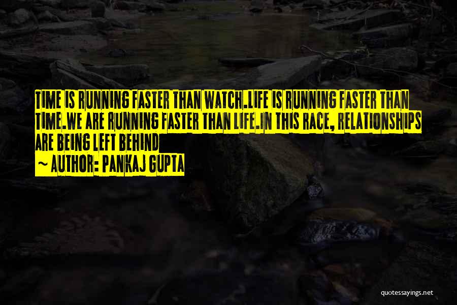 Faster Life Quotes By Pankaj Gupta