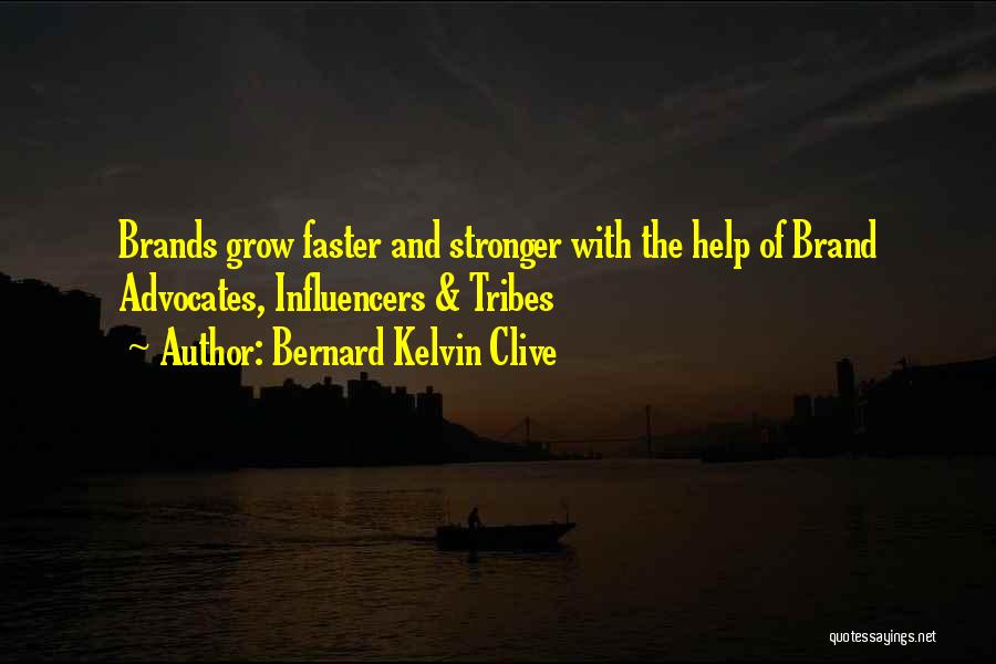 Faster Stronger Quotes By Bernard Kelvin Clive