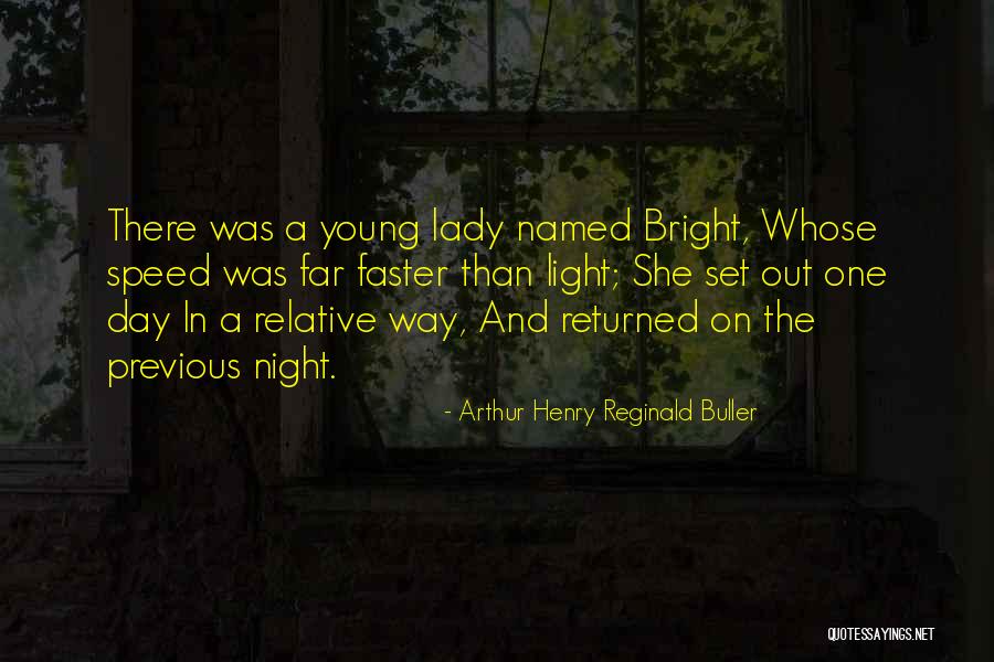 Faster Than The Speed Of Light Quotes By Arthur Henry Reginald Buller Faster Than The Speed Of Light Quotes By Arthur Henry Reginald Buller