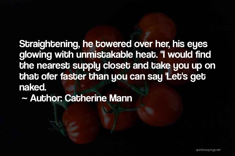 Faster Than You Can Say Quotes By Catherine Mann