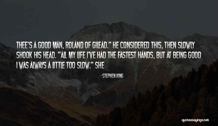 Fastest Man Quotes By Stephen King Fastest Man Quotes By Stephen King
