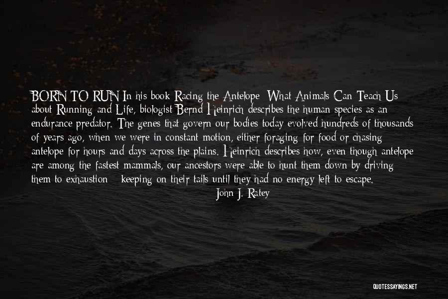 Fastest Running Quotes By John J. Ratey Fastest Running Quotes By John J. Ratey