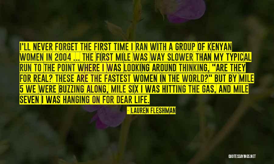 Fastest Running Quotes By Lauren Fleshman Fastest Running Quotes By Lauren Fleshman