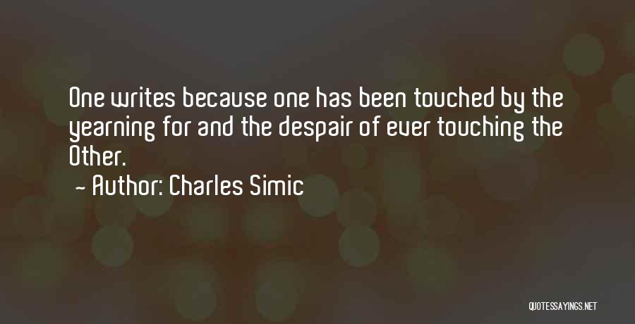 Fastidiando Quotes By Charles Simic