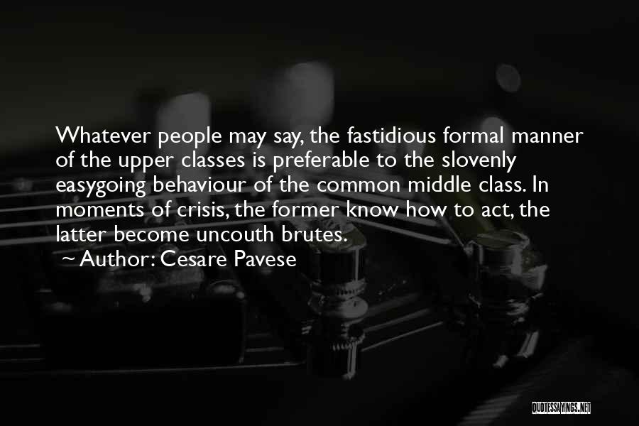 Fastidious Quotes By Cesare Pavese