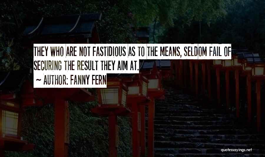 Fastidious Quotes By Fanny Fern