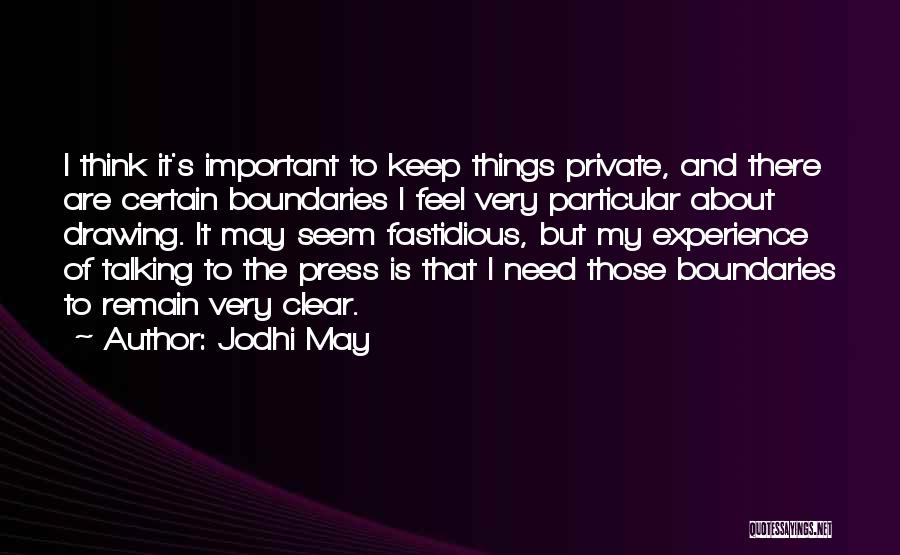 Fastidious Quotes By Jodhi May