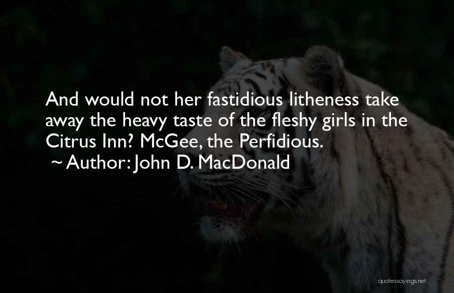 Fastidious Quotes By John D. MacDonald