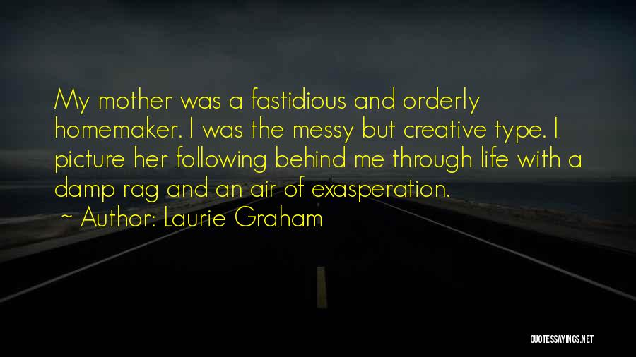 Fastidious Quotes By Laurie Graham