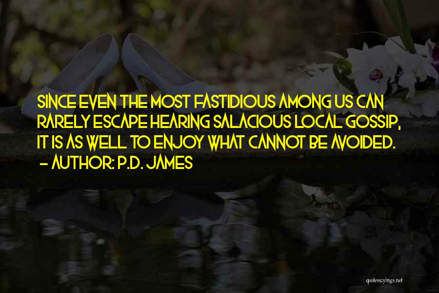 Fastidious Quotes By P.D. James