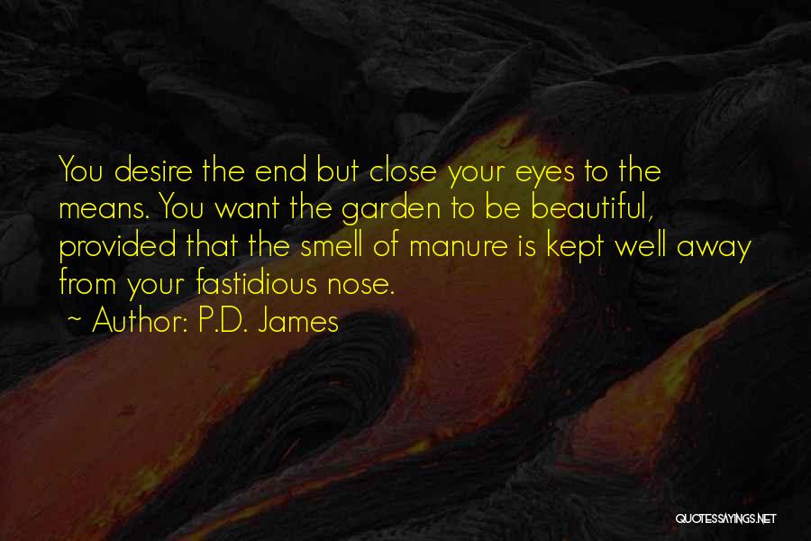 Fastidious Quotes By P.D. James