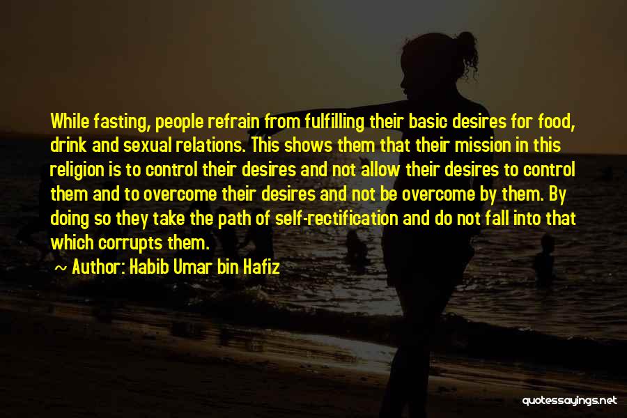 Fasting Food Quotes By Habib Umar Bin Hafiz