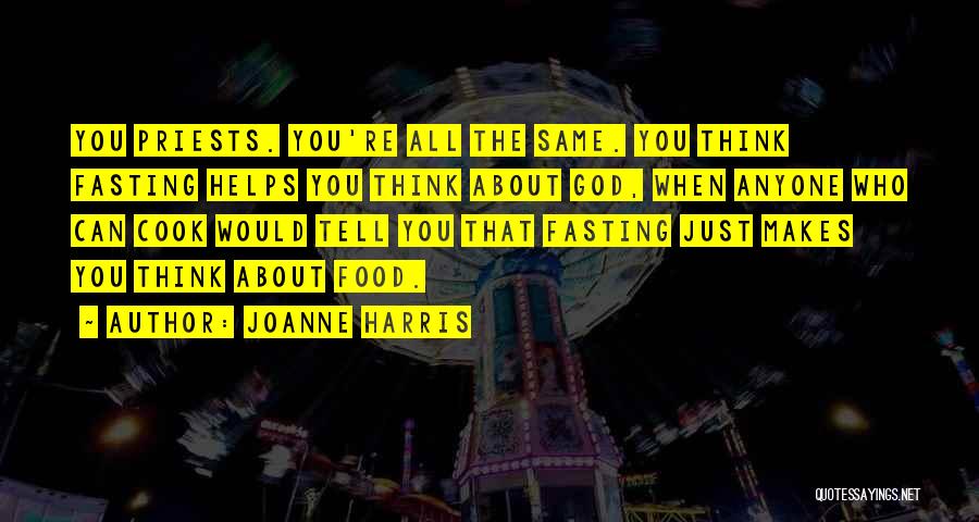 Fasting Food Quotes By Joanne Harris