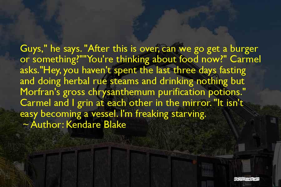 Fasting Food Quotes By Kendare Blake