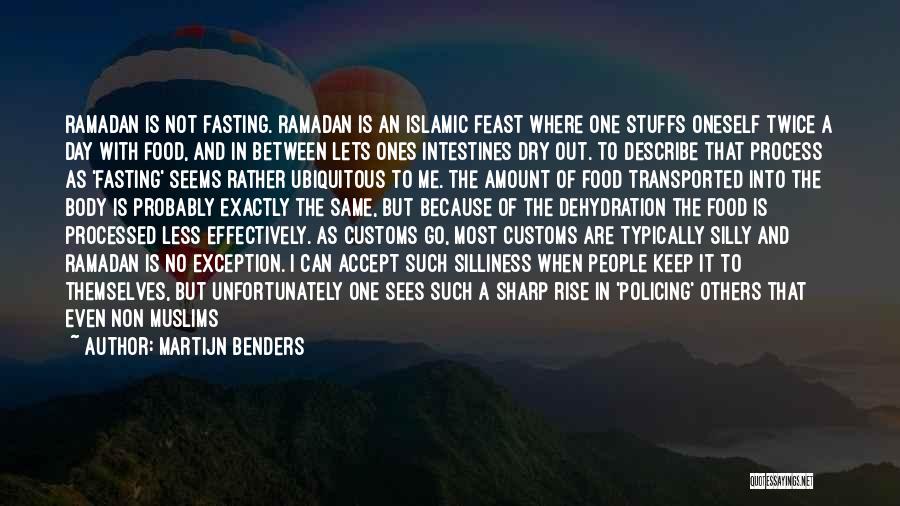 Fasting Food Quotes By Martijn Benders