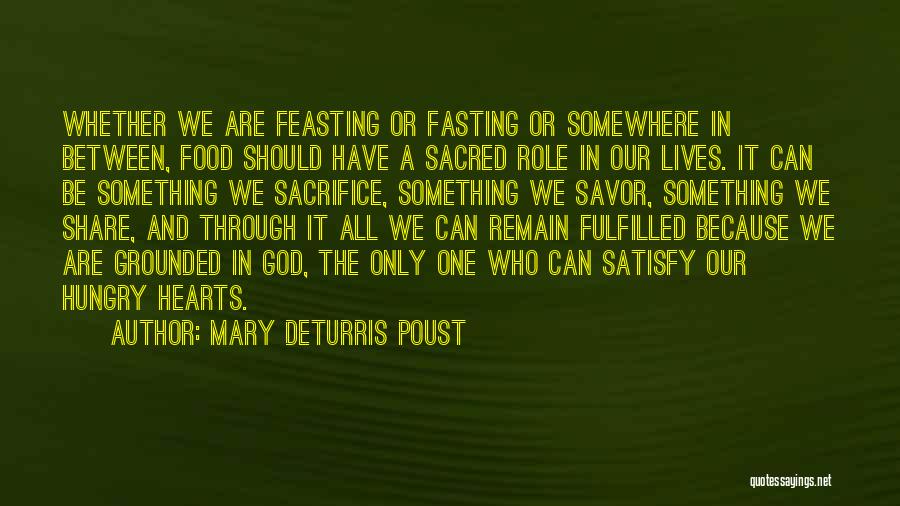 Fasting Food Quotes By Mary DeTurris Poust