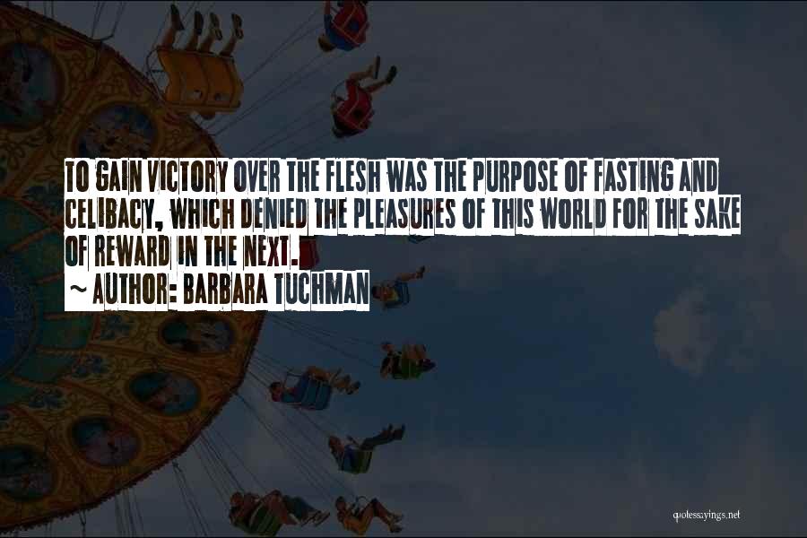 Fasting Quotes By Barbara Tuchman