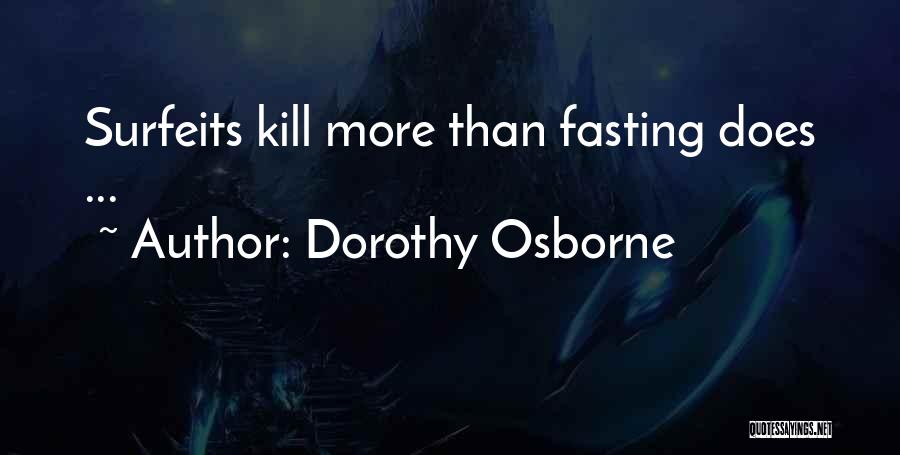 Fasting Quotes By Dorothy Osborne