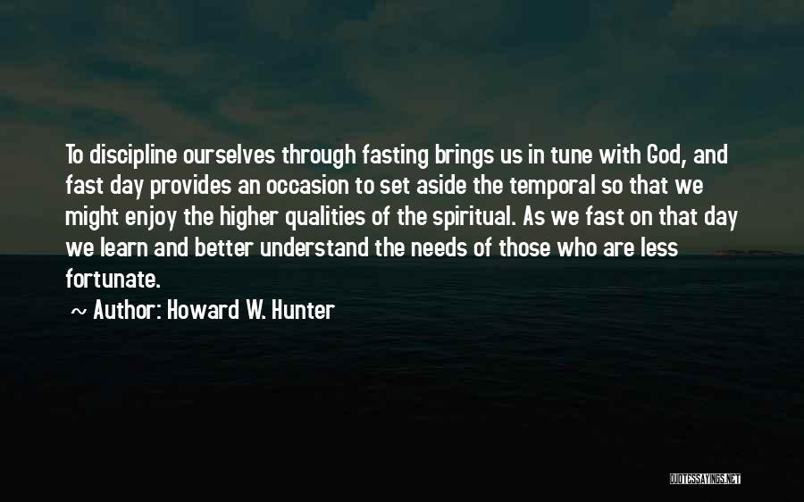 Fasting Quotes By Howard W. Hunter