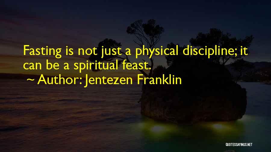 Fasting Quotes By Jentezen Franklin