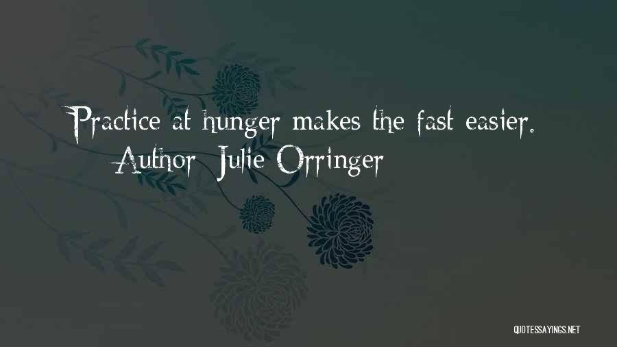 Fasting Quotes By Julie Orringer