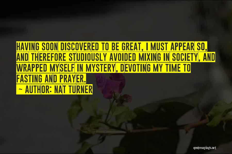 Fasting Time Quotes By Nat Turner